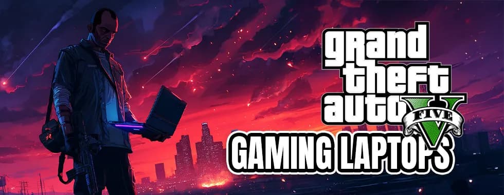 GTA V Gaming Laptops