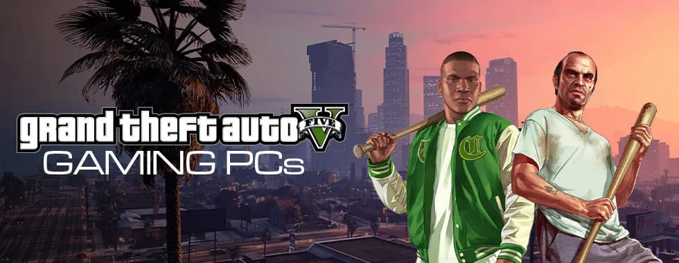 GTA V Gaming PCs