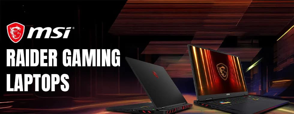MSI Raider Gaming Laptops