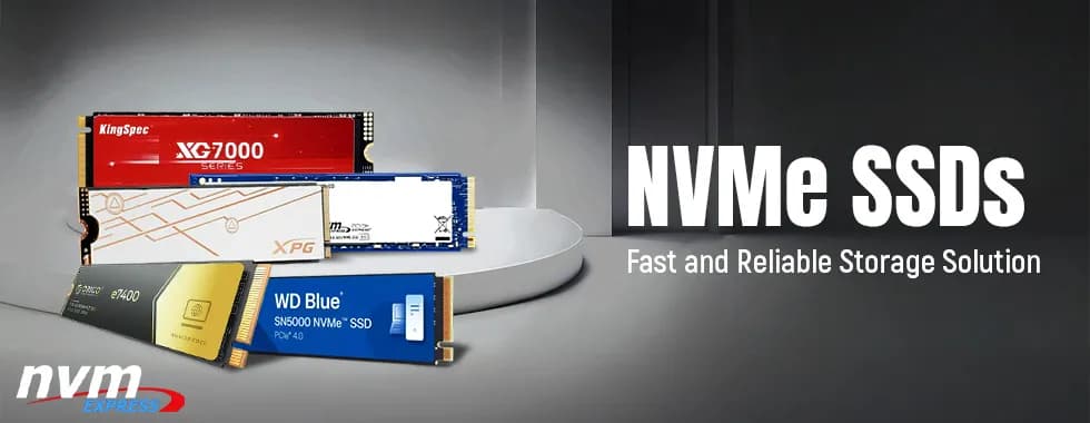 NVMe SSDs - Ultra Fast Storage