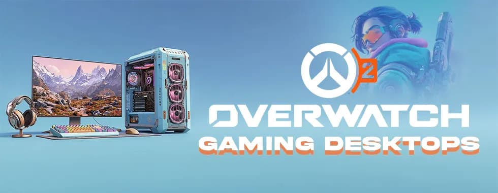 Overwatch 2 Gaming PCs - Ultimate Gaming Experience