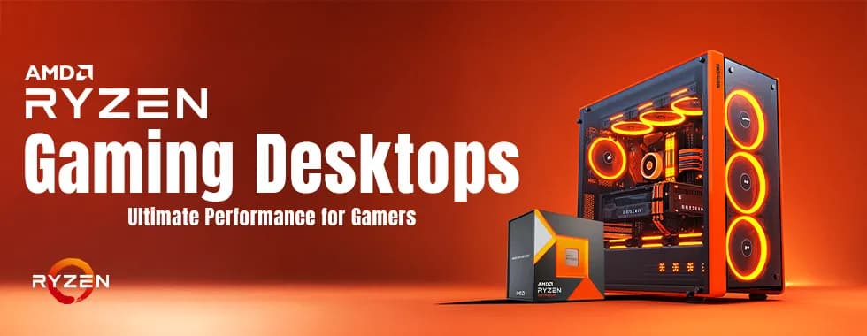 AMD Ryzen Gaming PCs - High-Performance Gaming Builds