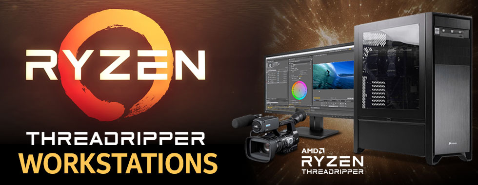 AMD RYZEN Threadripper Workstation PCs