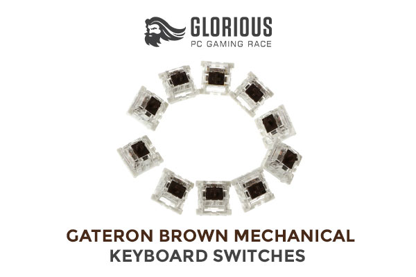Glorious Gateron BROWN Mechanical Keyboard Switches / 120 Pack / Compatible With MX Based Keyboards / Compatible With MX Keycaps / PLATE Mounted / Transparent Switch Housing / SMD Led Compatible / GAT-BROWN