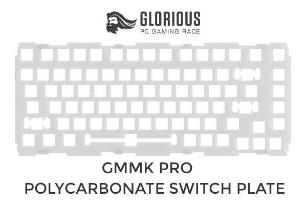 Glorious GMMK Pro Polycarbonate Switch Plate