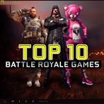 Top 10 Battle Royale games
