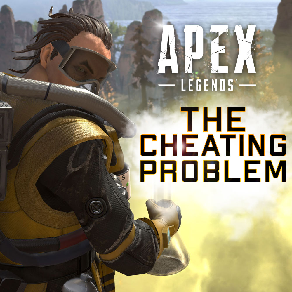Apex Cheating Problem
