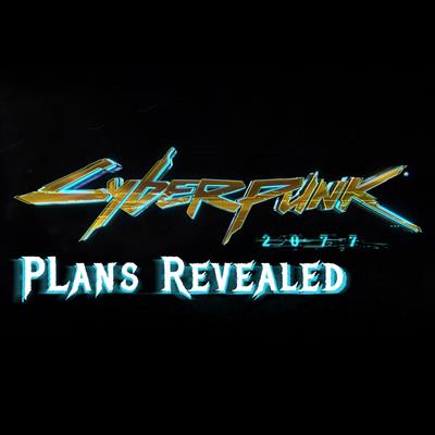 Cyberpunk 2077 plans revealed