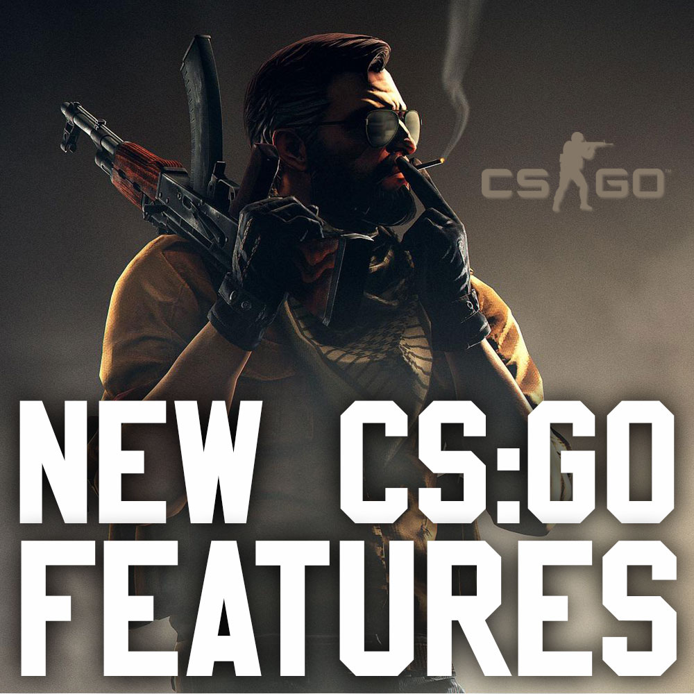 CS:GO New Features