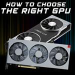 How to choose the right GPU