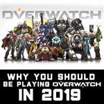 Overwatch: Why you should be playing Overwatch in 2019