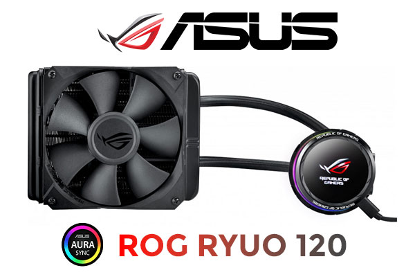 ASUS ROG RYUO 120 All-in-One Liquid CPU Cooler With Color OLED / Aura Sync RGB / 1.77” Color OLED For Real-Time System / ROG Designed 120mm Radiator Fan / Individually Addressable RGB And NCVM