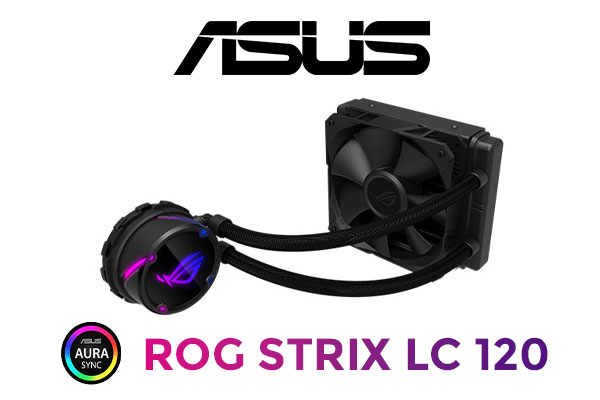 ASUS ROG STRIX LC 120 All-in-One Liquid CPU Cooler / Aura Sync RGB / ROG Designed 120mm Radiator Fan / Extended Compatibility