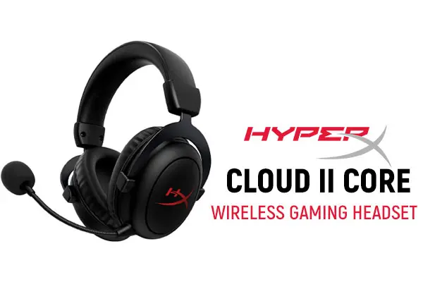HyperX Cloud II Core Wireless 