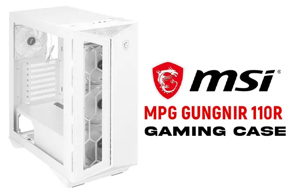 MSI MPG GUNGNIR 110R - Premium Mid-Tower Gaming PC Case - Tempered Glass  Side